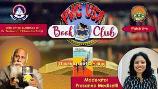 PSSM Book Club | Prasanna Medisetti | Thinking And Destiny -111 | The way to conscious Immortality