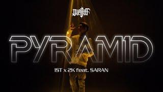 1ST x 2K - Pyramid ft. SARAN (Official MV)