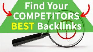 How to Find Competitors Backlinks - Reverse Engineer Competitors Backlinks