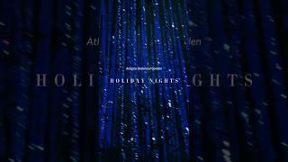 Holiday Nights at the botanical garden