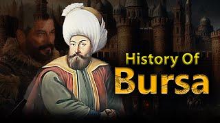 Real History of Bursa | Conquest of Bursa Explained | Ottoman Empire | Eagle's Journey!