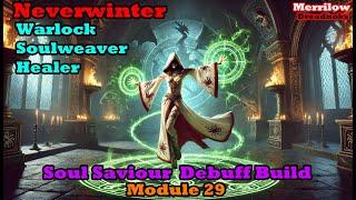 Neverwinter - Warlock Soulweaver - Healer Debuff Build