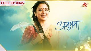 Anupama | अनुपमा | Episode 345