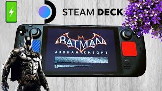 Steam Deck Gameplay - Batman: Arkham Knight - High Settings | 3 Hours of Battery Life