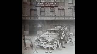 Scott Robinson - Multiple Instruments (Full Album)