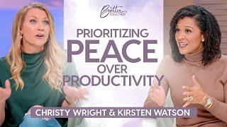 Kirsten Watson, Christy Wright: How To Prioritize PEACE Over PRODUCTIVITY | Better Together on TBN