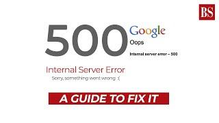 How to fix a 500 internal server error