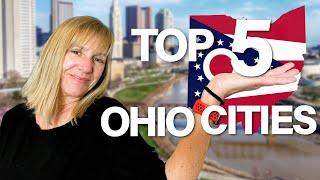 The Top 5 CITIES to Move to in OHIO in 2024 [ Ultimate Guide ]