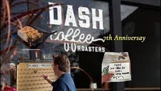 Dash Coffee - 7th Anniversary Celebration!