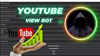 youtube views and watch time bot  how to use free download 2024