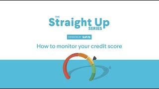 Start Monitoring Your Credit Score in a Few Quick Steps