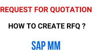 Request for Quotation (RFQ) in SAP MM |