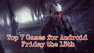 ТОП 7 ИГР FRIDAY THE 13TH НА ANDROID | Игры про Джейсона Вурхиза