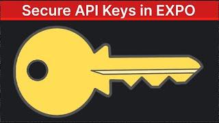 How to Secure API Keys in React Native Expo w/ Firebase