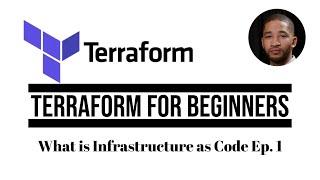 Infrastructure as Code Terraform Explained