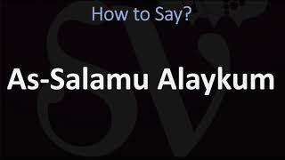 How to Pronounce As Salamu Alaykum? (ARABIC)