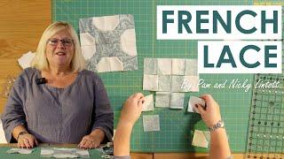 French Lace Quilt pattern by Pam and Nicky Lintott