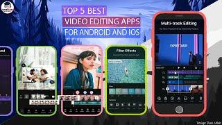 Best Video editing Apps for Android and Iphone  | Expert Diary