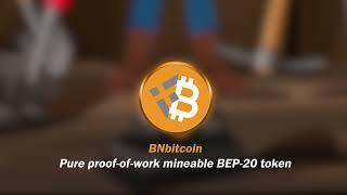 BNbitcoin Pure proof-of-work mineable BEP-20 token. Changpeng Zhao mining BNBTC Coins.