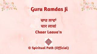 Har Pehladi Laav Parvirti Karam Dridaya Bal Ram Jiyo || Chaar Laava'n || Bani Guru Ramdas Ji ||