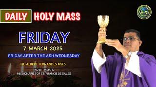 FRIDAY HOLY MASS | 7 MARCH 2025 | FRIDAY AFTER ASH WEDNESDAY by Fr Simon #holymass #lent #eucharist