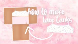 how to make lace tank tops on roblox | simple tutorial