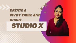 Part 4- Create Pivot Table and filter Pivot table using UiPath StudioX