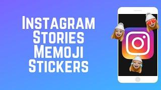 How to Add Memoji Stickers to Your Instagram Stories