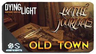 Dying Light: All Old Town Battle Journal Collectibles