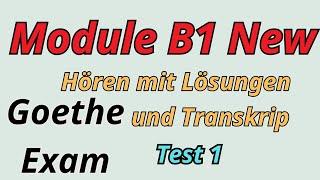 Module B1 New || Test 1 || Listening B1 || Listening with Solutions || Goethe Exam