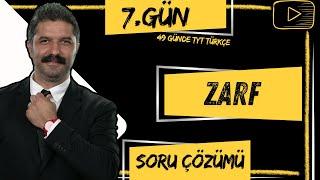 Soru Çözümü | ZARF | 49 Günde TYT Türkçe Kampı |  7.GÜN