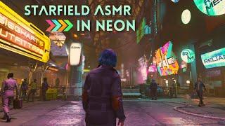 Starfield ASMR  Touring the Cyberpunk City of Neon  Ear to Ear Whispering