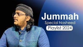 Mazharul Islam - Jummah Special Nasheed Playlist