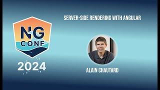 Server-side rendering with Angular | Alain Chautard | ng-conf 2024