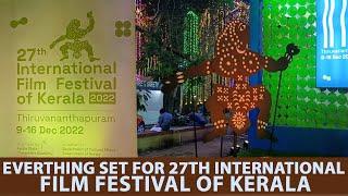 Everthing set for 27th international film festival of kerala | IFFK 2022 | iffk | film festival