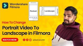 Change Portrait Video To Landscape in Filmora - Filmora Tutorial