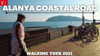 Alanya coastal road walking Tour 2021 - lets walk beside Mediterranean Sea- Turkey