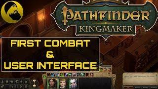 Pathfinder: Kingmaker - Interface and first combat guide