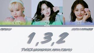 TWICE  (JEONGYEON, MINA, TZUYU) - 1, 3, 2 [ПЕРЕВОД/КИРИЛЛИЗАЦИЯ/COLOR CODED LYRICS]