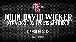 SDSU ATHLETICS: JOHN DAVID WICKER - XTRA 1360 FOX SPORTS SAN DIEGO