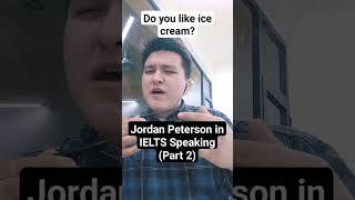 If Jordan Peterson took the IELTS test Part 2 #jordanpeterson #ielts #funny