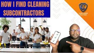 How to Hire Subcontractors for Your Cleaning Business