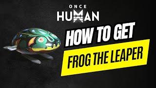 How to find Frog the Leaper Deviant in Once Human