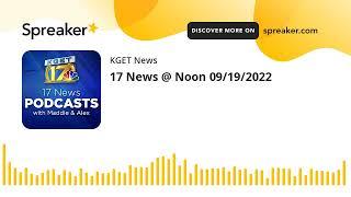 17 News @ Noon 09/19/2022