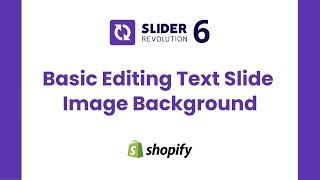 Basic Editing Text Slide Image Background | Shopify Slider Revolution tutorial | ShopiDevs