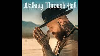 Adam Calhoun - Walking Through Hell