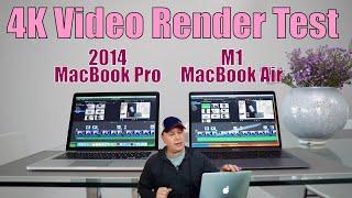 2014 MacBook Pro vs M1 MacBook Air - 4K Video Render Test