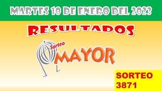 RESULTADOS SORTEO MAYOR #3871  DEL MARTES 10 DE ENERO DEL 2023