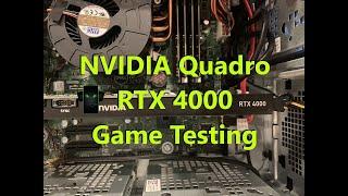 NVIDIA Quadro RTX 4000 PC Game Testing