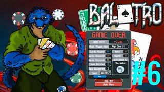 Think I'm Done For Now - Balatro #6